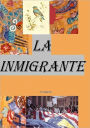 LA INMIGRANTE