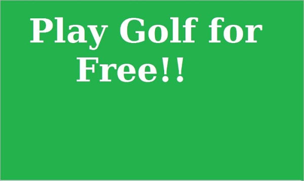 Play Golf For Free!!
