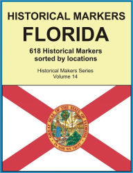Title: Historical Markers FLORIDA, Author: Jack Young