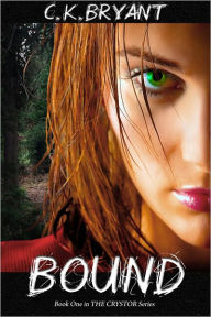 Title: BOUND (#1 in The Crystor Series), Author: C.K. Bryant