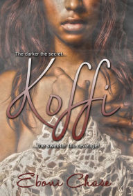 Title: KOFFI, Author: Eboni Chase