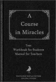 Title: A Course in Miracles: Original Edition, Author: Helen Schucman