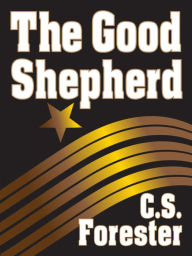 Title: The Good Shepherd, Author: C. S. Forester