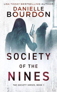 Title: Society of the Nines (Society Series #1), Author: Danielle Bourdon