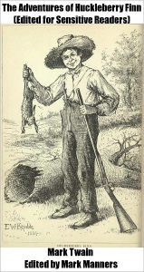 Title: The Adventures of Huckleberry Finn (Edited for Sensitive Readers), Author: Mark Twain