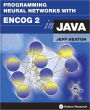 Programming Neural Networks with Encog2 in Java