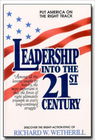Title: Leadership into the 21st Century, Author: Richard W. Wetherill
