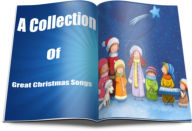 Title: A Collection Of Great Christmas Songs, Author: Jeff Hiller