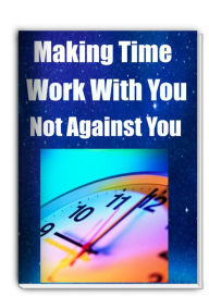 Title: How To Make Time Work With You Not Against You, Author: Sandy Hall