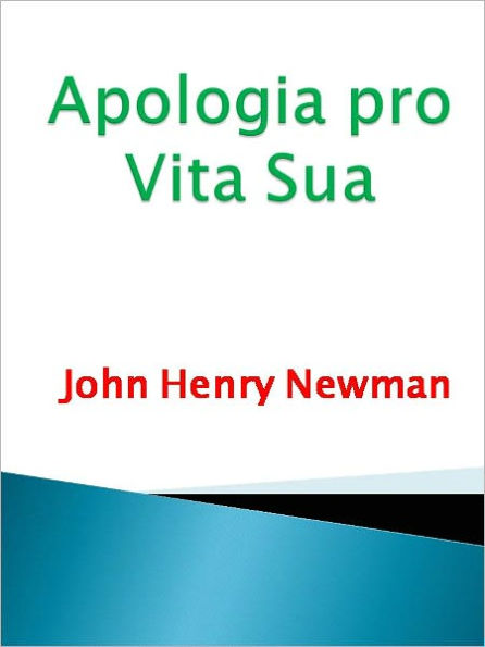 Apologia Pro Vita Sua w/ DirectLink Technology (Religious Book)