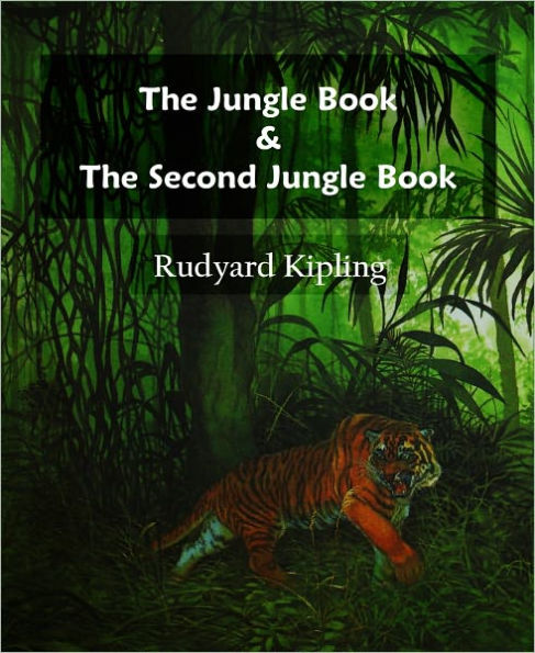 The Jungle Book & The Second Jungle Book (Complete, With Smart Active Table of Contents)