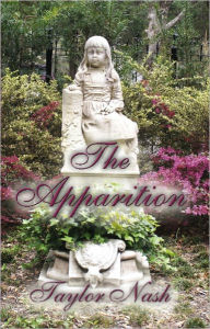 Title: THE APPARITION, Author: Taylor Nash