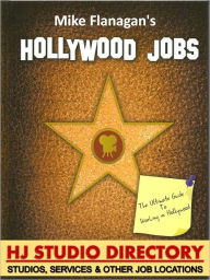 Title: Studio Directory: Hollywood Jobs Volume 4, Author: Mike Flanagan