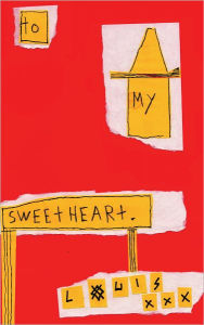 Title: To Sweetheart Heart, Author: Louis Cannizzaro