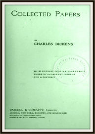 Title: Collected Papers, Author: Charles Dickens