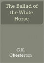 The Ballad of the White Horse w/ DirectLink Technology (Religious Book)