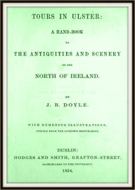 Title: Tours in Ulster, Author: J. B. Doyle