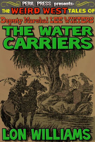 Title: The Water Carriers, Author: Lon Williams