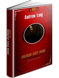 Title: FAIRY TALES / Rainbow Fairy Books / Most large collection of fairy tales - FLT CLASSICS, Author: Andrew Lang