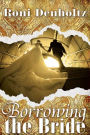 Borrowing the Bride