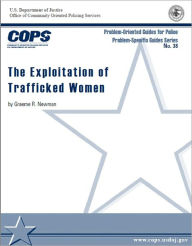 Title: Exploitation of Trafficked Women, Author: Graeme R. Newman