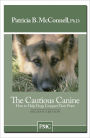 The Cautious Canine: How to Help Dogs Conquer Their Fears