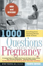 1000 Questions about Your Pregnancy