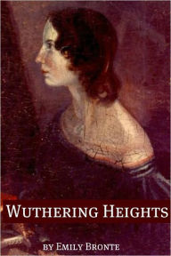 Title: Wuthering Heights (Annotated with Critical Essay and Biography), Author: Emily Brontë