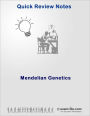 Quick Review: Mendelian Genetics