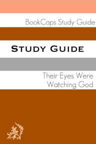 Title: Study Guide: Their Eyes Were Watching God (A BookCaps Study Guide), Author: BookCaps