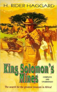 Title: King Solomon's Mines - Sir Henry Rider Haggard (Full Version), Author: H. Rider Haggard