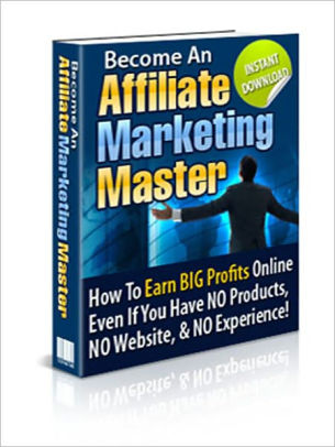 Affiliate Marketing on the Web: How to Use and Profit from Affiliate Marketing Programs