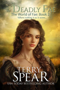Title: The Deadly Fae: The World of Fae, Author: Terry Spear