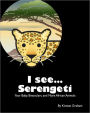 I see... Serengeti - Your Baby, Binoculars, and More African Animals