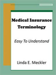 Title: Medical Insurance Terminology, Author: Linda Meckler