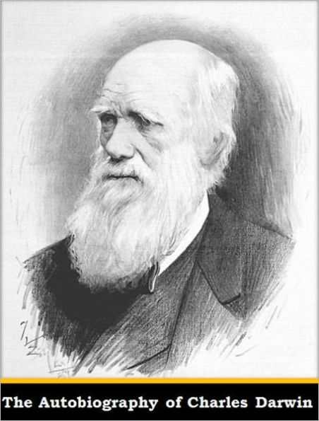 The Autobiography of Charles Darwin