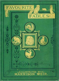 Title: Favourite Fables, Author: Harrison Weir