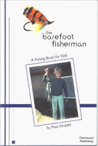 Title: The Barefoot Fisherman, Author: Paul Amdahl