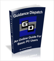 Title: An Online Guide For Basic PC Users, Author: Jeremy Schaefer