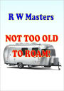 Not Too Old to Roam