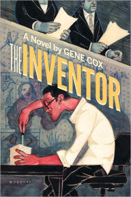 Title: The Inventor, Author: Gene Cox