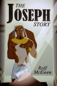 Title: The Joseph Story, Author: Rolf Mcewen