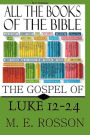 All The Books of the Bible-New Testament Edition-The Gospel of Luke 12-24
