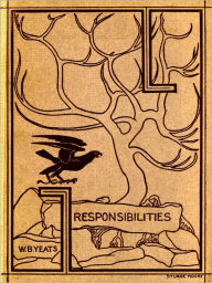 Title: Responsibilities and Other Poems, Author: William Butler Yeats