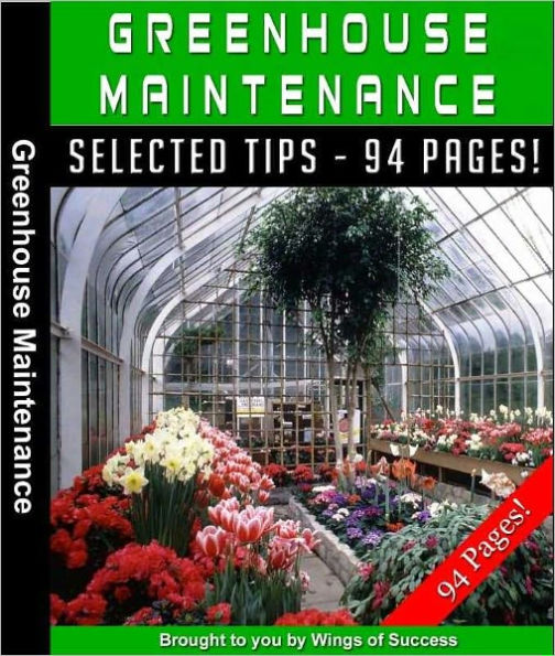 Greenhouse Maintenance - Building An Easy And Cost-effective Greenhouse On Your Back Yard