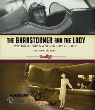 Title: The Barnstormer and the Lady, Author: Dennis Farney