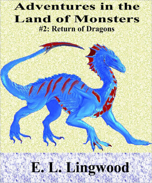 Adventures in the Land of Monsters #2: Return of Dragons (Children's Chapter Book)