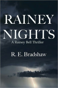 Title: RAINEY NIGHTS, Author: R. E. Bradshaw