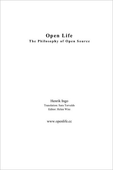 Open Life: The Philosophy of Open Source