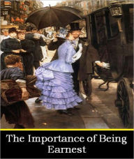 Title: The Importance of Being Earnest, Author: Oscar Wilde